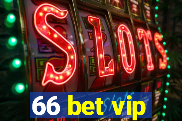 66 bet vip