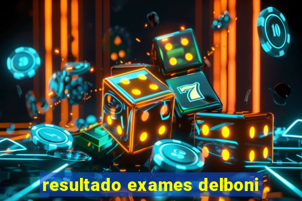 resultado exames delboni