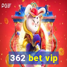 362 bet vip