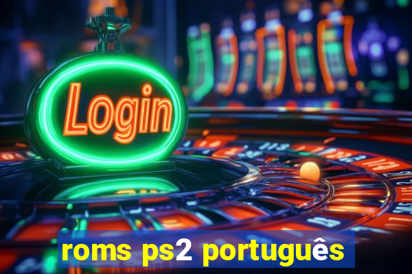 roms ps2 português