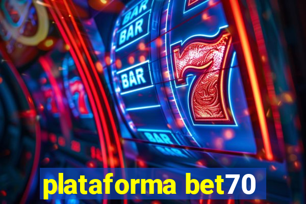 plataforma bet70