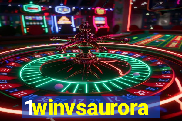 1winvsaurora