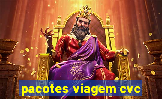 pacotes viagem cvc