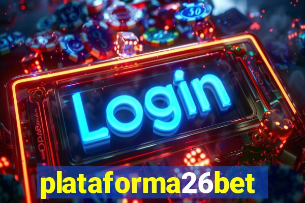 plataforma26bet