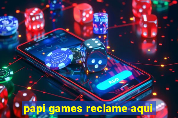 papi games reclame aqui