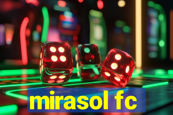 mirasol fc