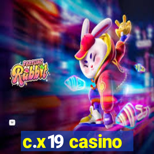 c.x19 casino