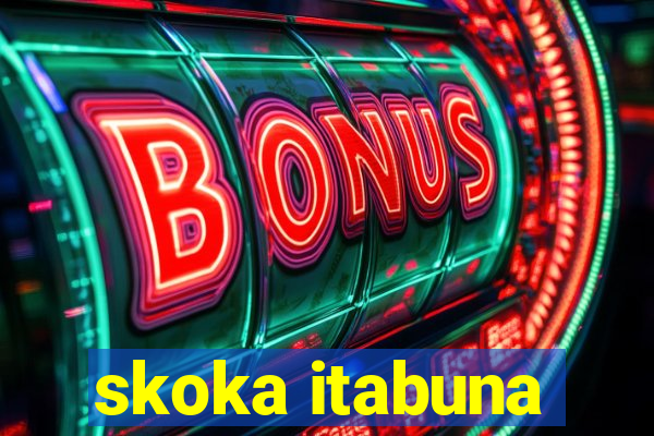 skoka itabuna