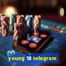 young 18 telegram