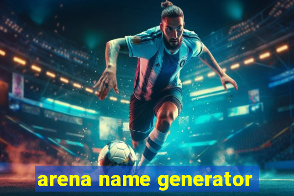 arena name generator