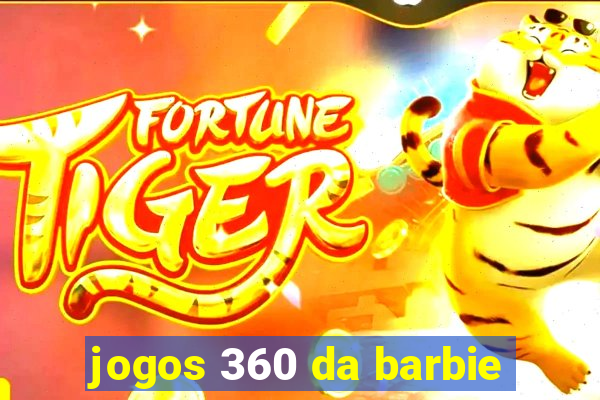 jogos 360 da barbie