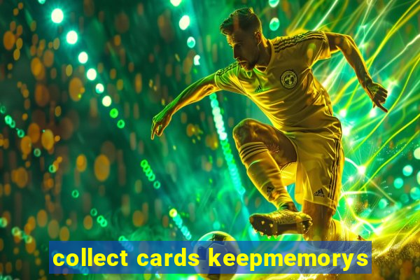 collect cards keepmemorys