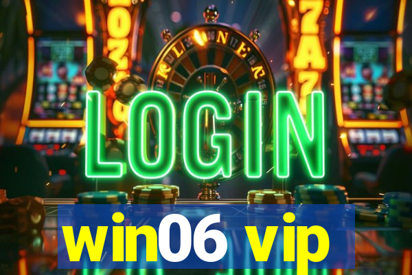 win06 vip