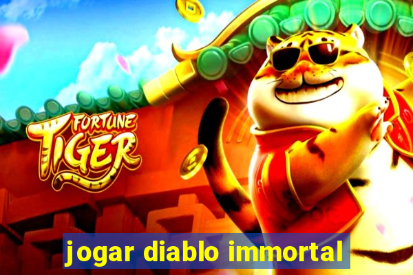 jogar diablo immortal