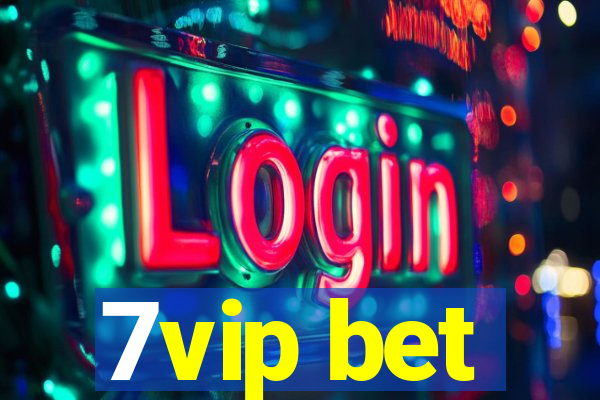 7vip bet