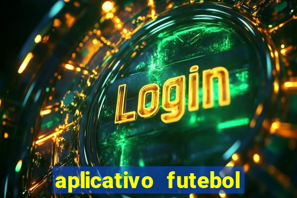 aplicativo futebol da hora 3.7