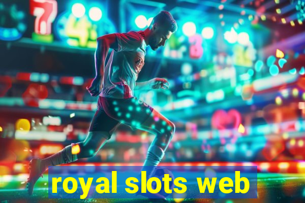 royal slots web