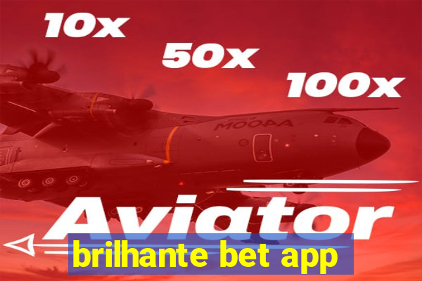 brilhante bet app