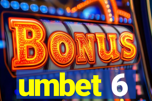 umbet 6