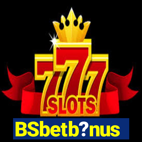 BSbetb?nus