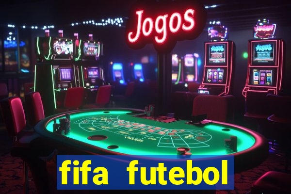 fifa futebol dinheiro infinito