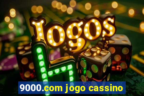 9000.com jogo cassino