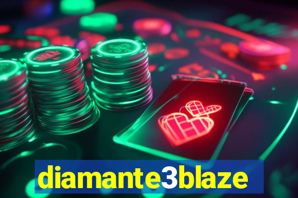 diamante3blaze