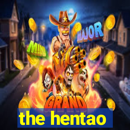 the hentao