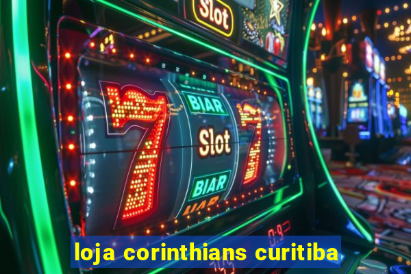 loja corinthians curitiba