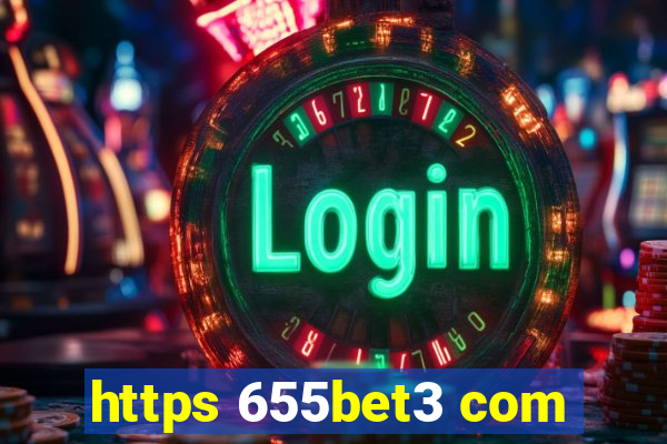 https 655bet3 com