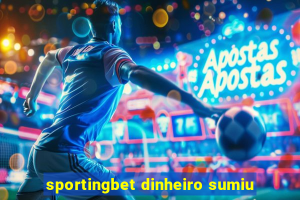 sportingbet dinheiro sumiu