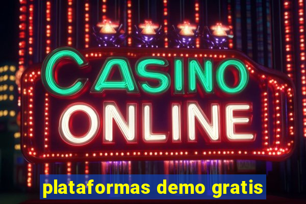 plataformas demo gratis