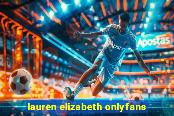 lauren elizabeth onlyfans