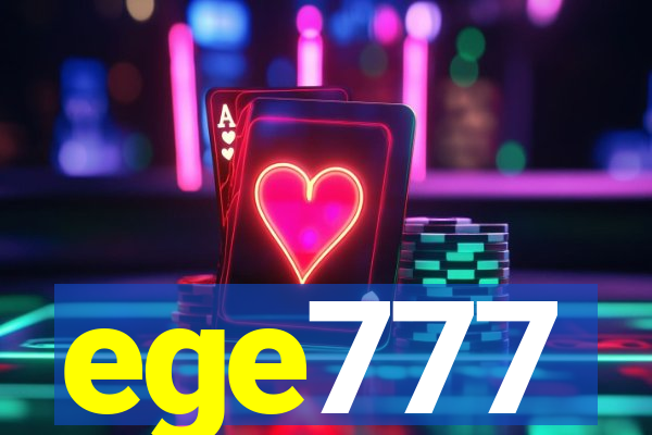 ege777