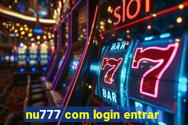 nu777 com login entrar