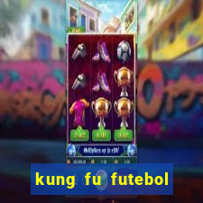 kung fu futebol clube filme completo dublado download via mega