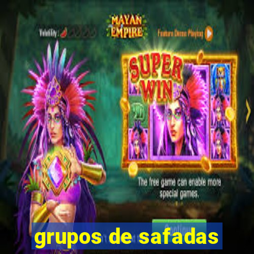 grupos de safadas