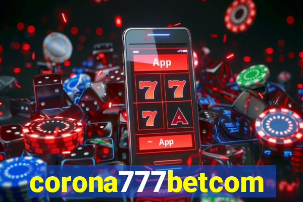 corona777betcom