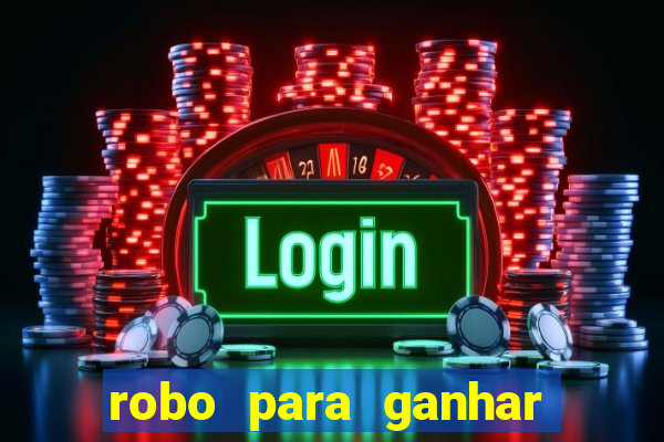 robo para ganhar no fortune tiger