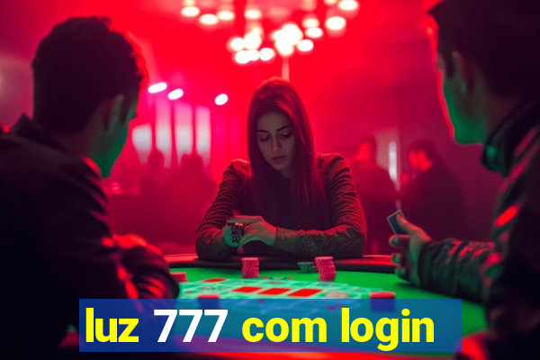 luz 777 com login