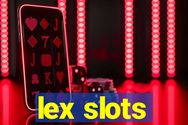 lex slots