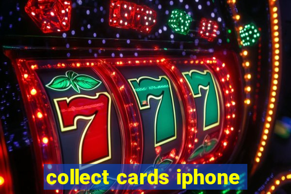 collect cards iphone