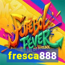 fresca888