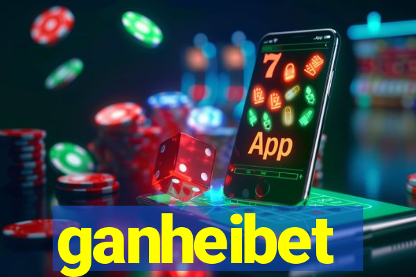 ganheibet