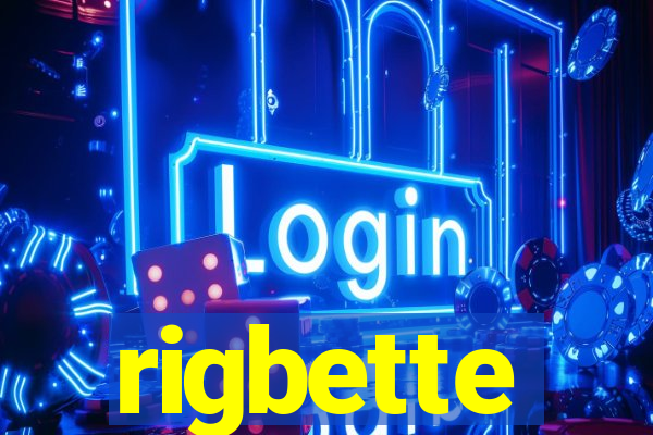 rigbette