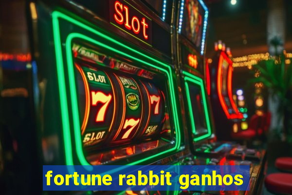 fortune rabbit ganhos