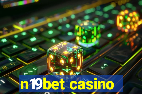 n19bet casino