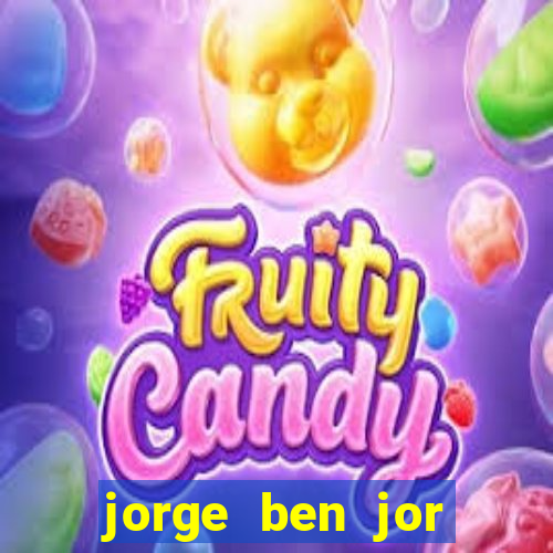 jorge ben jor fortuna estimada