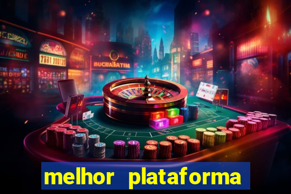 melhor plataforma de cassino online