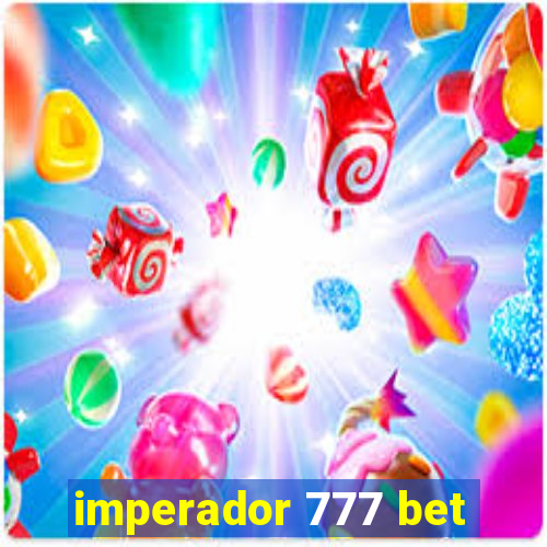 imperador 777 bet